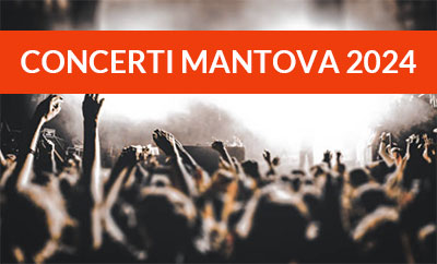 Calendario concerti Mantova 2024