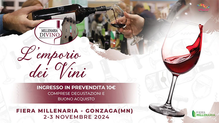 Millenaria DiVino Emporio Vini Fiera Gonzaga (MN) 2024