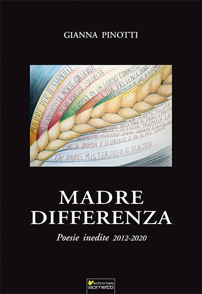 Gianna Pinotti Madre differenza poesie inedite 2012-2020