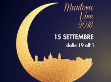 Notte Bianca Mantova Vive 15 settembre 2018