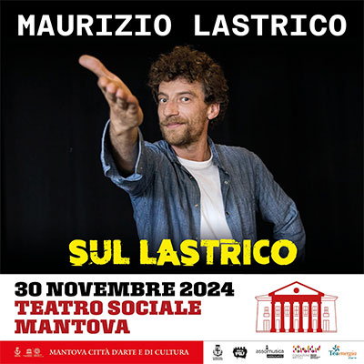 Maurizio Lastrico Mantova 2024