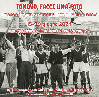 Mostra fotografica Tonino Lingria Mantova 15-30 giugno 2024